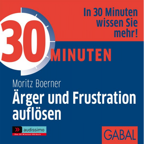 Moritz Boerner - 30 Minuten Ärger und Frustration auflösen