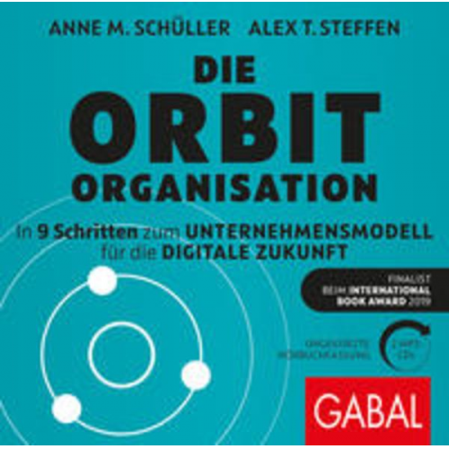 Anne M. Schüller Alex T. Steffen - Die ORBIT-Organisation