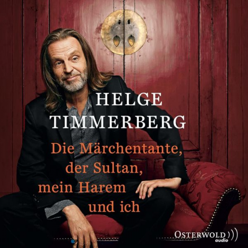 Helge Timmerberg - Die Märchentante, der Sultan, mein Harem und ich (Live-Lesung)