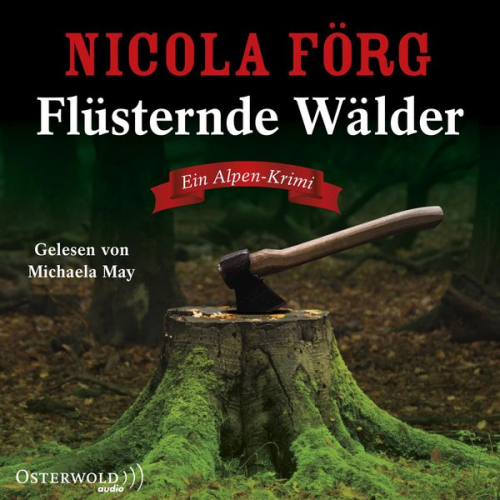 Nicola Förg - Flüsternde Wälder (Alpen-Krimis 11)