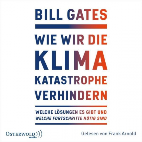 Bill Gates - Wie wir die Klimakatastrophe verhindern