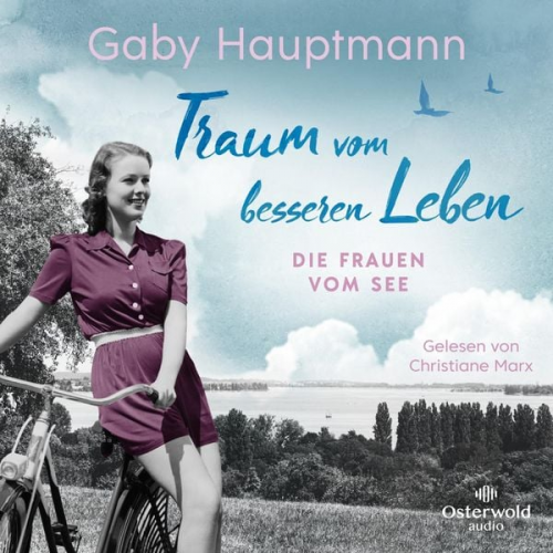 Gaby Hauptmann - Traum vom besseren Leben (Die Frauen vom See 2)