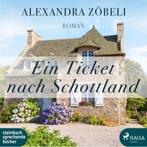 Alexandra Zöbeli - Ein Ticket nach Schottland