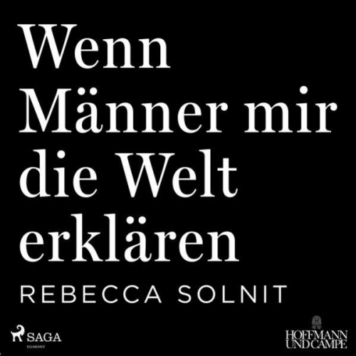 Rebecca Solnit - Wenn Männer mir die Welt erklären