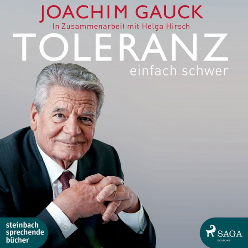 Joachim Gauck - Toleranz: einfach schwer