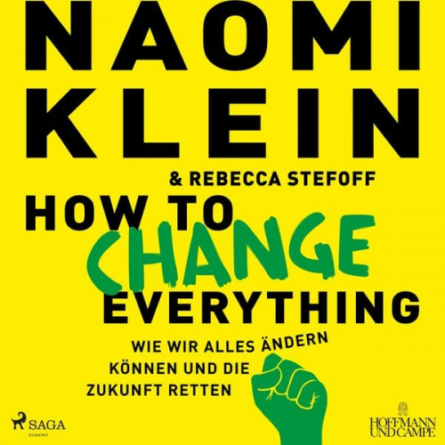 Naomi Klein - How to change everything