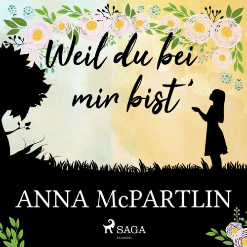 Anna McPartlin - Weil du bei mir bist (Gekürzt)