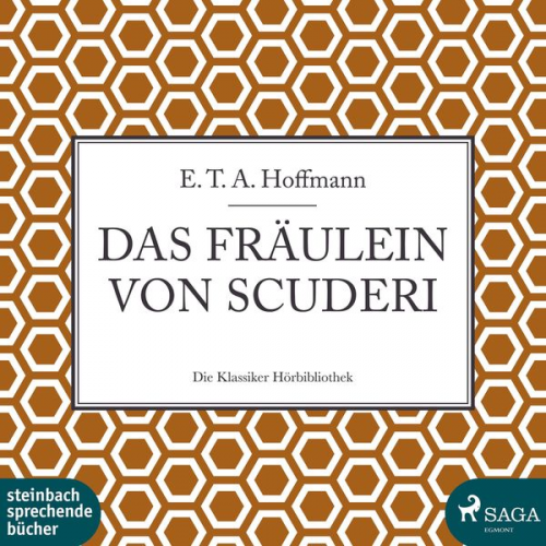 E.T.A. Hoffmann - Das Fräulein von Scuderi (Ungekürzt)