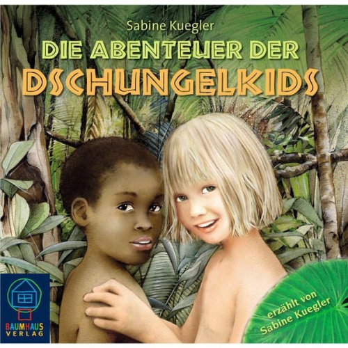 Sabine Kuegler - Die Abenteuer der Dschungelkids