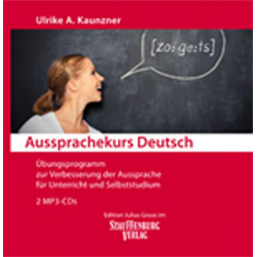 Ulrike A. Kaunzner - Aussprachekurs Deutsch