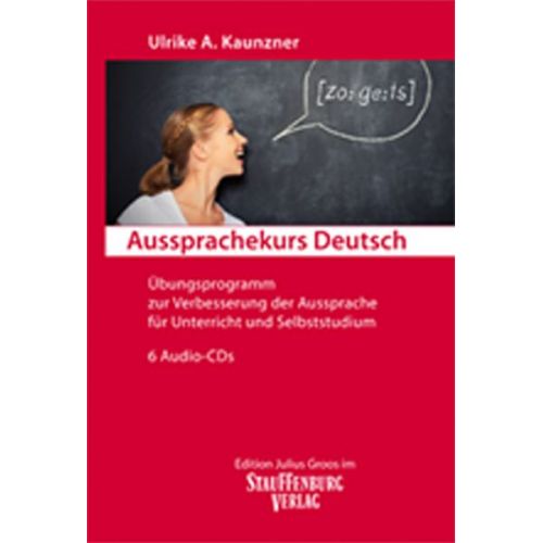 Ulrike A. Kaunzner - Aussprachekurs Deutsch