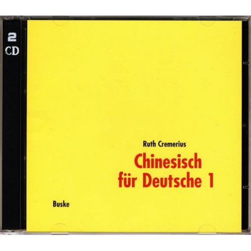 Ruth Cremerius - Chinesisch für Deutsche 1. 2 Begleit–CDs