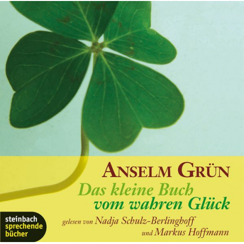 Anselm Grün - Das kleine Buch vom wahren Glück