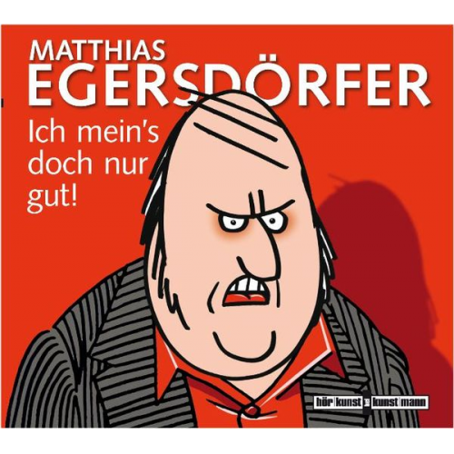 Matthias Egersdörfer - Ich mein's doch nur gut! CD