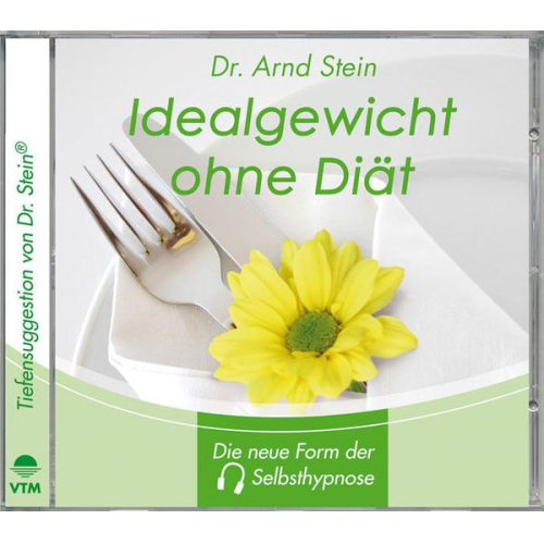 Arnd Stein - Stein, A: IDEALGEWICHT-Tiefensuggestion