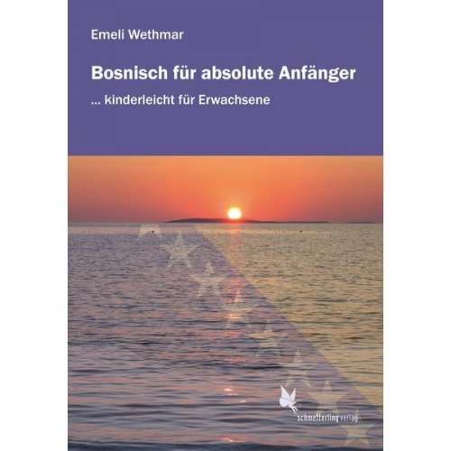 Emeli Wethmar - Bosnisch für absolute Anfänger