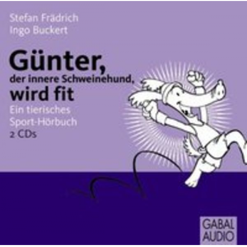 Stefan Frädrich Ingo Buckert - Günter, der innere Schweinehund, wird fit