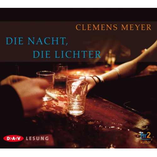 Clemens Meyer - Die Nacht, die Lichter