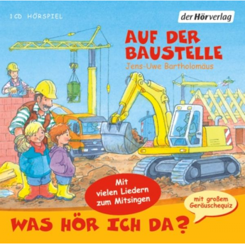 Jens-Uwe Bartholomäus - Was hör ich da? Auf der Baustelle