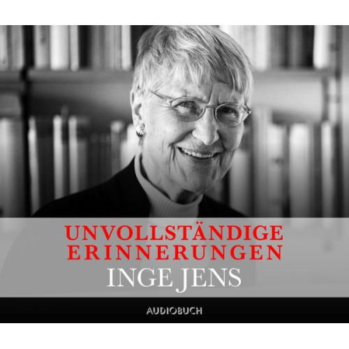 Inge Jens - Unvollständige Erinnerungen