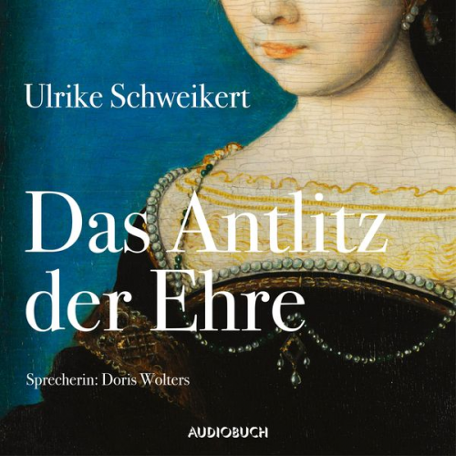 Ulrike Schweikert - Das Antlitz der Ehre