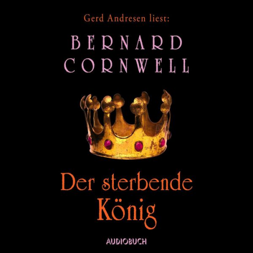 Bernard Cornwell - Der sterbende König