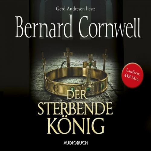 Bernard Cornwell - Der sterbende König