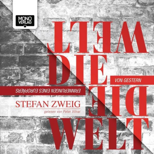 Stefan Zweig - Die Welt von gestern