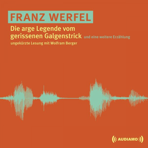 Franz Werfel - Die arge Legende vom gerissenen Galgenstrick