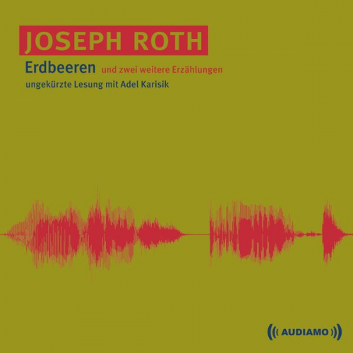 Joseph Roth - Erdbeeren