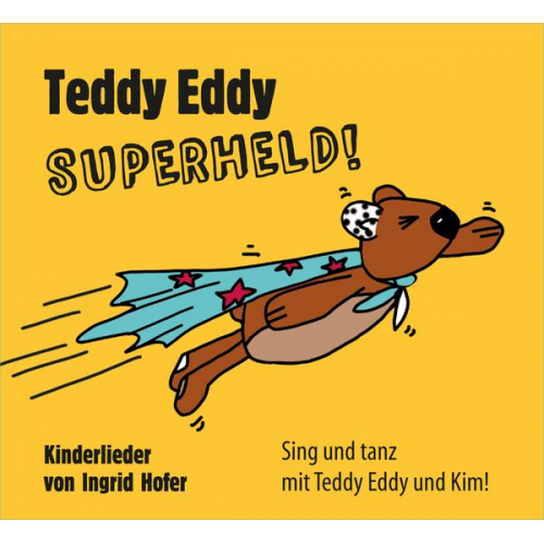 Ingrid Hofer - Teddy Eddy - Superheld