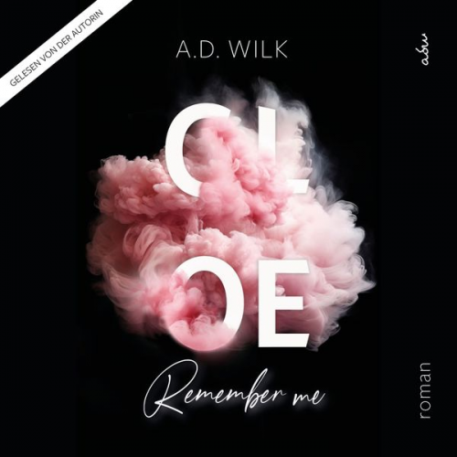 A.D. Wilk - CLOE. Remember me