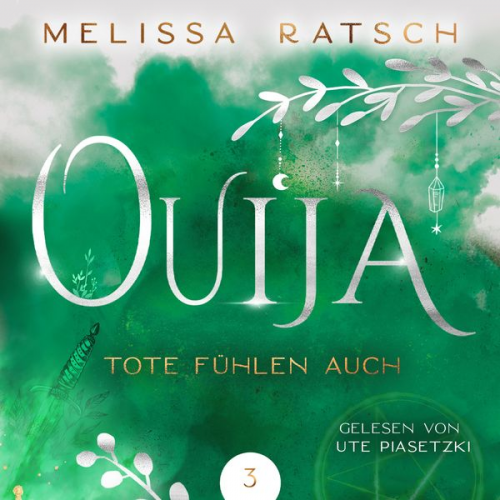 Melissa Ratsch - Ouija - Tote fühlen auch