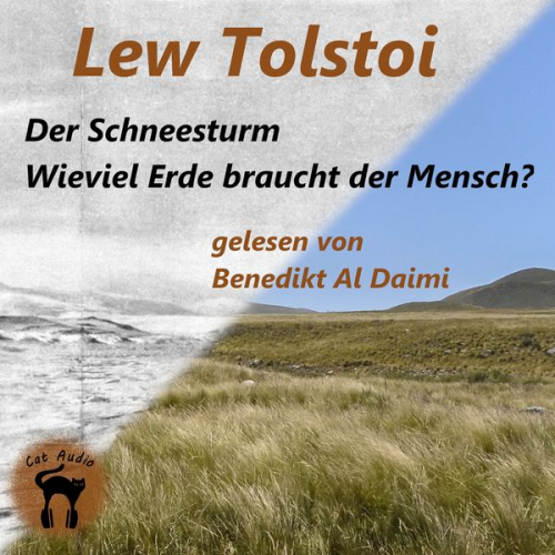 Leo N. Tolstoi - Der Schneesturm & Wieviel Erde braucht der Mensch?