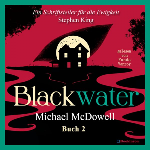 Michael McDowell - BLACKWATER - Eine geheimnisvolle Saga - Buch 2