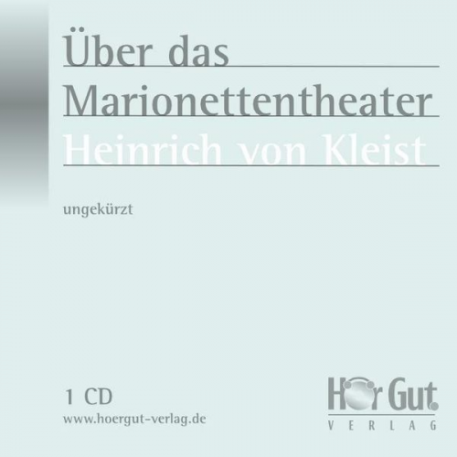 Heinrich Kleist - Über das Marionettentheater