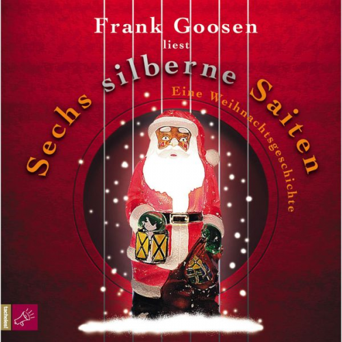 Frank Goosen - Sechs silberne Saiten