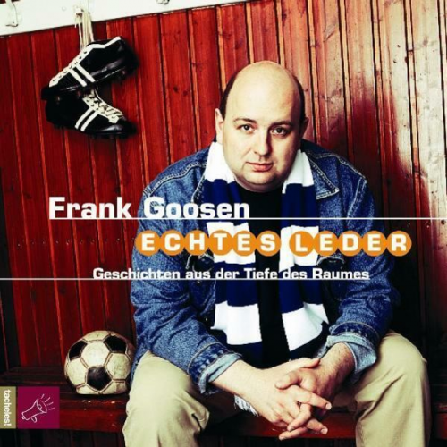 Frank Goosen - Echtes Leder