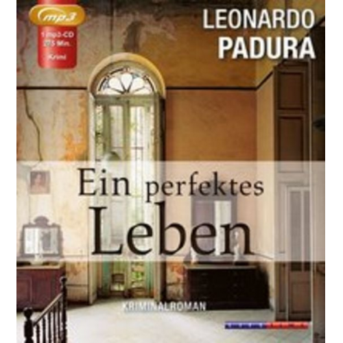 Leonardo Padura - Ein perfektes Leben