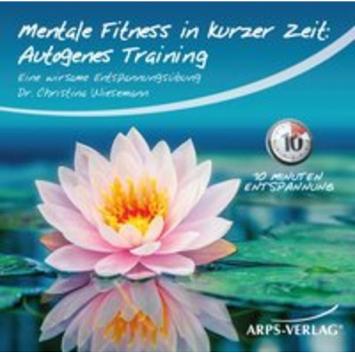 Christina Wiesemann - Mentale Fitness in kurzer Zeit: Autogenes-Training