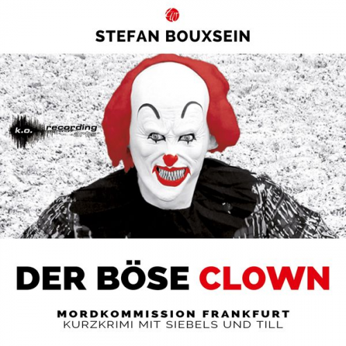 Stefan Bouxsein - Der böse Clown