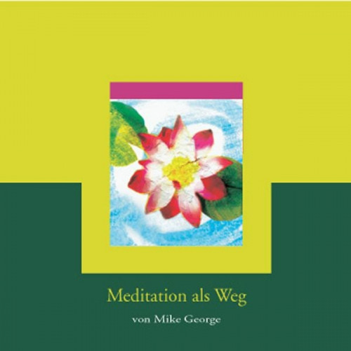 Mike George - Meditation als Weg / CD