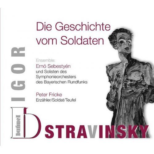 Charles Ferdinand Ramuz - Igor Stravinsky - Die Geschichte vom Soldaten