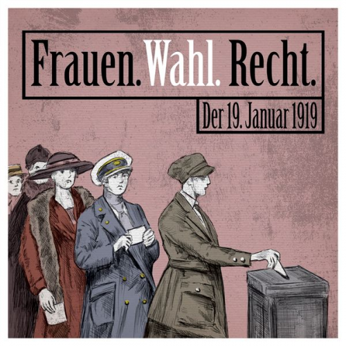 Frauen. Wahl. Recht.