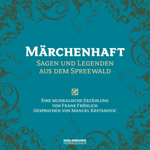 Frank Fröhlich - Märchenhafter Spreewald