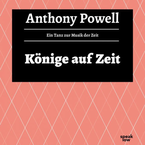 Anthony Powell - Könige auf Zeit