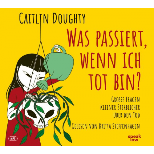 Caitlin Doughty - Was passiert, wenn ich tot bin?