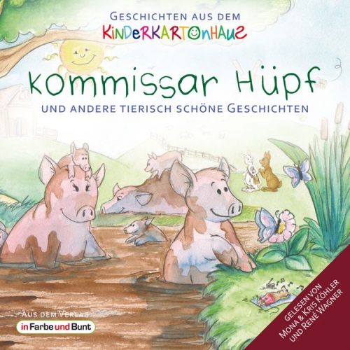 Götz T. Heinrich Sarah Schreckenberg - Kommissar Hüpf und andere tierisch schöne Geschichten