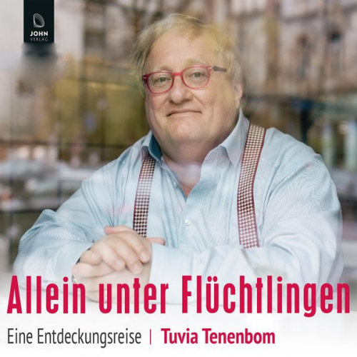 Tuvia Tenenbom - Allein unter Flüchtlingen