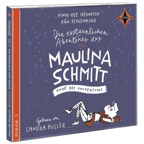 Finn-Ole Heinrich - Die erstaunlichen Abenteuer der Maulina Schmitt (3) – Ende des Universums